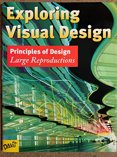 9780871924667: Exploring Visual Design: Large Reproductions, Principles of Design