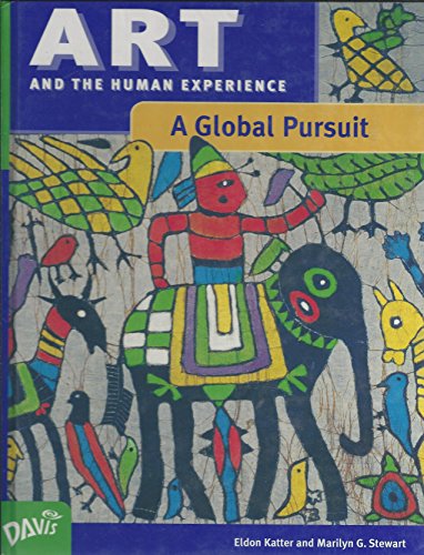 Stock image for Art and the Human Experience : A Global Pursuit SE for sale by Better World Books