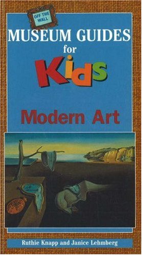 Stock image for Off the Wall Museum Guides for Kids: Modern Art for sale by HPB-Ruby