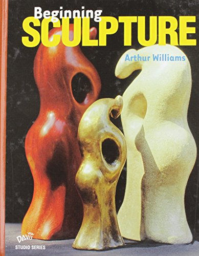 Imagen de archivo de Beginning Sculpture a la venta por Front Cover Books