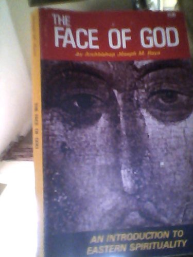 The Face of God. Essays in Byzantine Spirituality