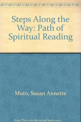 Steps Along the Way the Path of Spiritual Reading (9780871930484) by Muto, Susan