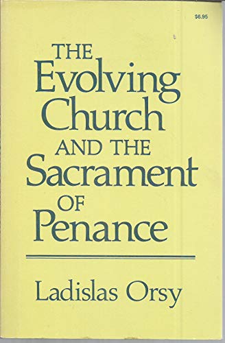 Imagen de archivo de Evolving Church and the Sacrament of Penance a la venta por Better World Books