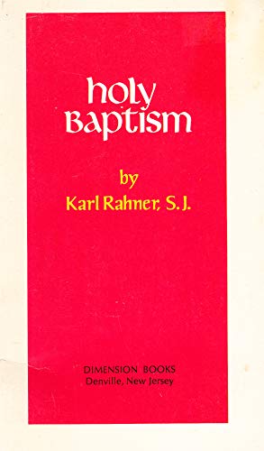 Holy Baptism (9780871931207) by Rahner, Karl