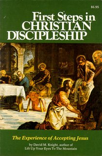 First Steps in Christian Discipleship (9780871931771) by Knight, David