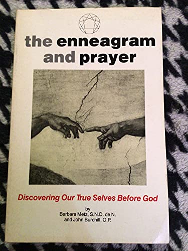 Beispielbild fr The Enneagram and Prayer : Discovering Our True Selves Before God zum Verkauf von Better World Books