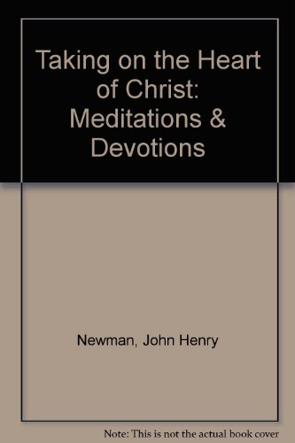 Beispielbild fr Taking on the Heart of Christ: Meditations & Devotions zum Verkauf von Half Price Books Inc.