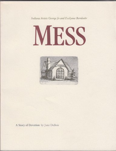 Beispielbild fr Indiana Artists George Jo and Evelynne Bernloehr Mess: A Story of Devotion zum Verkauf von Books of the Smoky Mountains