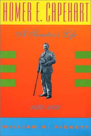 9780871950543: Homer E. Capehart: A Senator's Life, 1897-1979