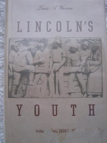 Beispielbild fr Lincoln's Youth: Indiana Years 1816-1830 zum Verkauf von Books of the Smoky Mountains