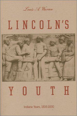 Imagen de archivo de Lincoln's Youth : Indiana Years, Seven to Twenty-One, 1816-1830 a la venta por Better World Books