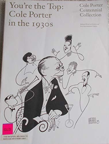 Imagen de archivo de You're the Top: Cole Porter in the 1930s a la venta por ThriftBooks-Atlanta