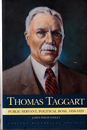 Stock image for Thomas Taggart: Public Servant, Political Boss for sale by Lowry's Books