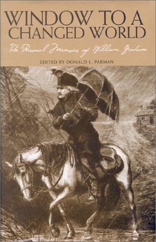 Imagen de archivo de Window to a Changed World: The Personal Memoirs of William Graham a la venta por Lowry's Books