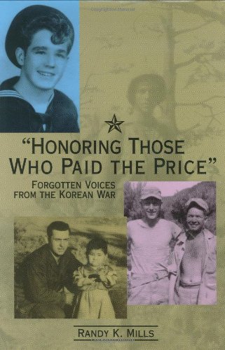 9780871951625: Honoring Those Who Paid the Price: Forgotten Voices from the Korean War