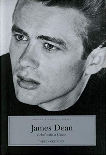 Beispielbild fr James Dean: Rebel With A Cause (Indiana Biography) (Indiana Biography Series) zum Verkauf von BooksRun
