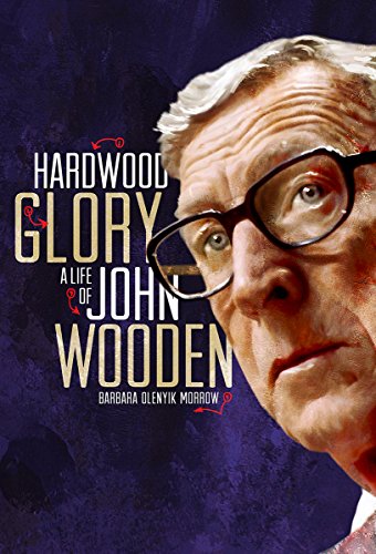 9780871953612: Hardwood Glory: A Life of John Wooden (Youth Biography)