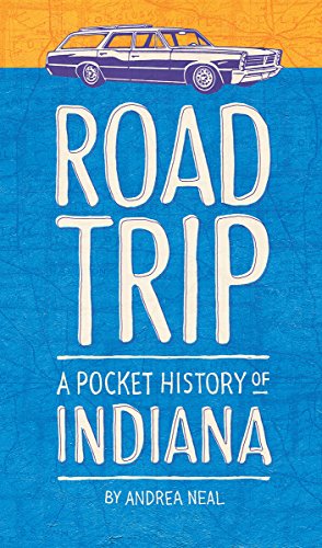 9780871953957: Road Trip: A Pocket History of Indiana