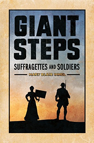 Stock image for Giant Steps;Suffragettes and Soldiers for sale by Pink Casa Antiques