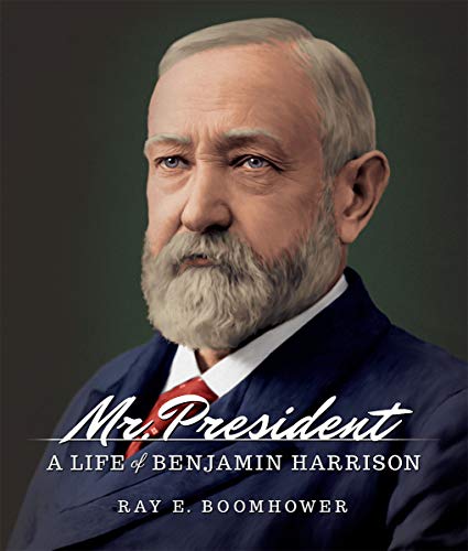 Beispielbild fr Mr. President: A Life of Benjamin Harrison zum Verkauf von Books Unplugged