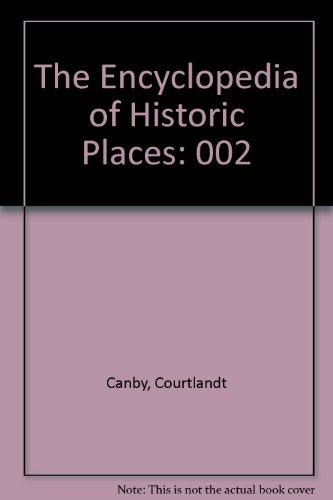 9780871961259: The Encyclopedia of Historic Places: 002