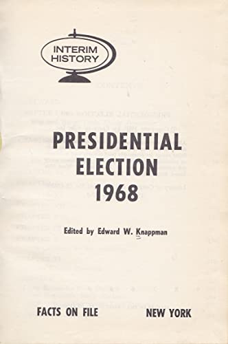 Imagen de archivo de Presidential election 1968 (Interim history) a la venta por ThriftBooks-Dallas