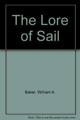 Stock image for The Lore of Sail for sale by Better World Books: West
