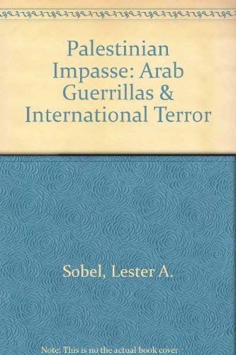 Beispielbild fr Palestinian impasse: Arab guerrillas & international terror zum Verkauf von Wonder Book