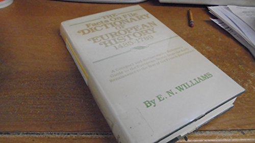 Beispielbild fr THE FACTS ON FILE DICTIONARY OF EUROPEAN HISTORY 1485-1789 zum Verkauf von Neil Shillington: Bookdealer/Booksearch