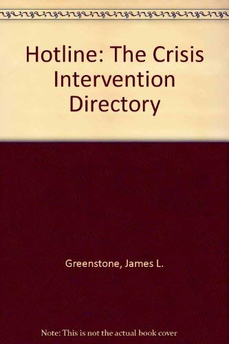 Hotline: Crisis intervention directory (9780871963734) by Greenstone, James L