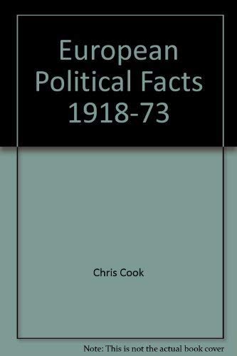 Beispielbild fr European Political Facts, 1918-73 zum Verkauf von Better World Books: West
