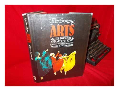 Beispielbild fr The Performing Arts: A Guide to Practice and Appreciation zum Verkauf von Booketeria Inc.