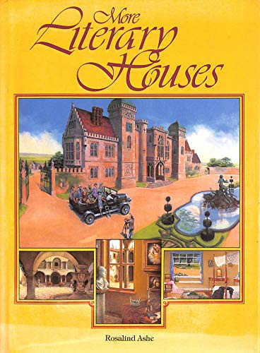 More Literary Houses (9780871964229) by Ashe, Rosalind