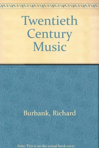 Beispielbild fr Twentieth Century Music zum Verkauf von Better World Books