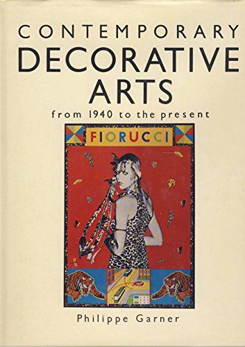 Beispielbild fr Contemporary Decorative Arts from 1940 to the present zum Verkauf von SecondSale