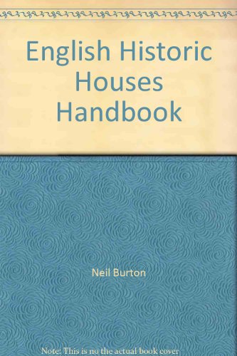 THE ENGLISH HISTORIC HOUSES HANDBOOK