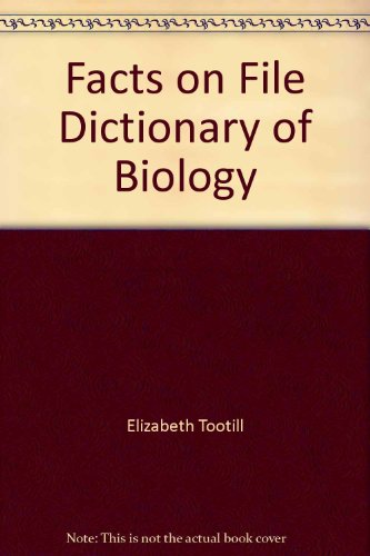Beispielbild fr The Facts on File Dictionary of Biology (Science Dictionaries Ser.) zum Verkauf von Don's Book Store