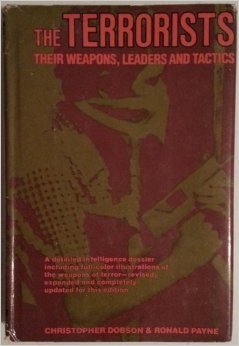 9780871966681: Terrorists: Their Weapons, Leaders and Tactics