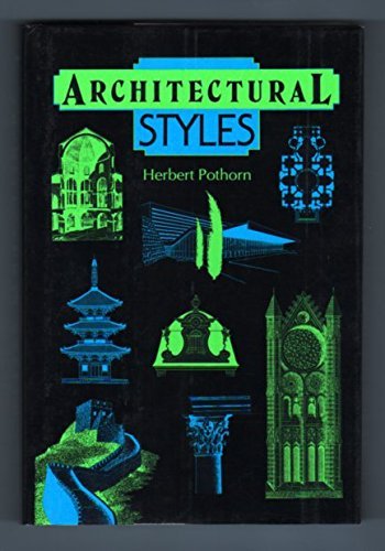 Stock image for Architectural Styles: An Historical Guide to World Design for sale by ThriftBooks-Dallas