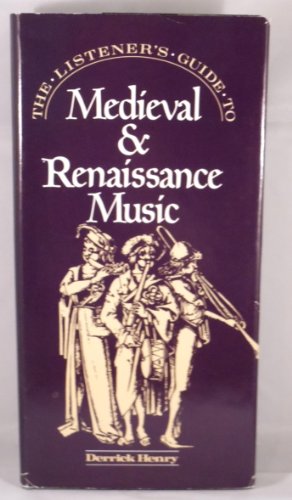 The Listener's Guide to Medieval &...