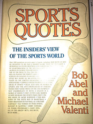 Beispielbild fr Sports Quotes : The Insiders View of the Sports World zum Verkauf von Better World Books