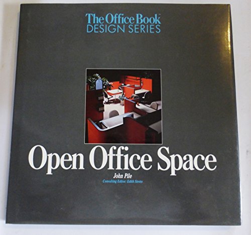 Open Office Space: The Office Book Design Series (9780871967824) by Pile, John