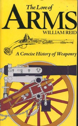 Beispielbild fr The Lore of Arms, a concise history of weaponry zum Verkauf von Between the Covers-Rare Books, Inc. ABAA