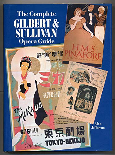 Imagen de archivo de The Complete Gilbert and Sullivan Opera Guide a la venta por Better World Books