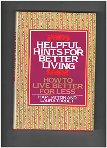 Beispielbild fr Helpful Hints for Better Living zum Verkauf von Bibliohound