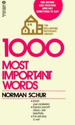 1000 Most Important Words (9780871968692) by Schur, Norman W.