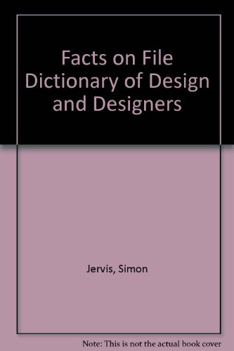 The Facts on File Dictionary of Design and Designers