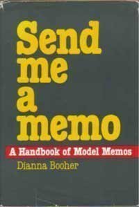 Beispielbild fr Send Me a Memo : A Handbook of Model Memos zum Verkauf von Better World Books