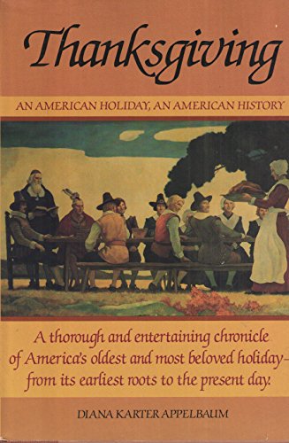 Stock image for Thanksgiving : An American Holiday, An American History for sale by Better World Books