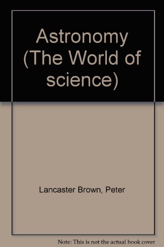 Beispielbild fr Astronomy (The World of Science) zum Verkauf von Wonder Book